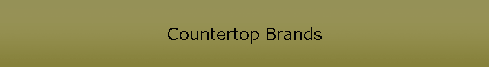 Countertop Brands